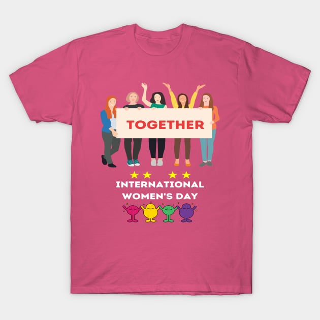 Together international women's day design T-Shirt by ARTA-ARTS-DESIGNS